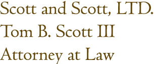 Tom B. Scott III, Attorney at Law